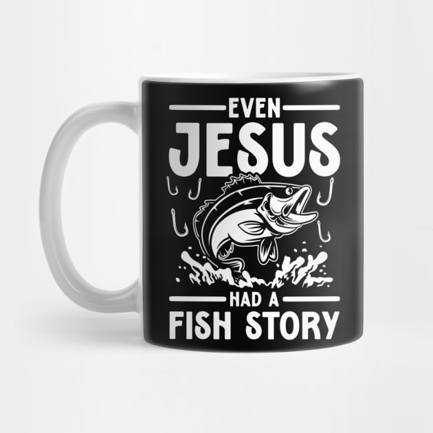 Even Jesus Had a Fish Story - Jesus Lover by AngelBeez29